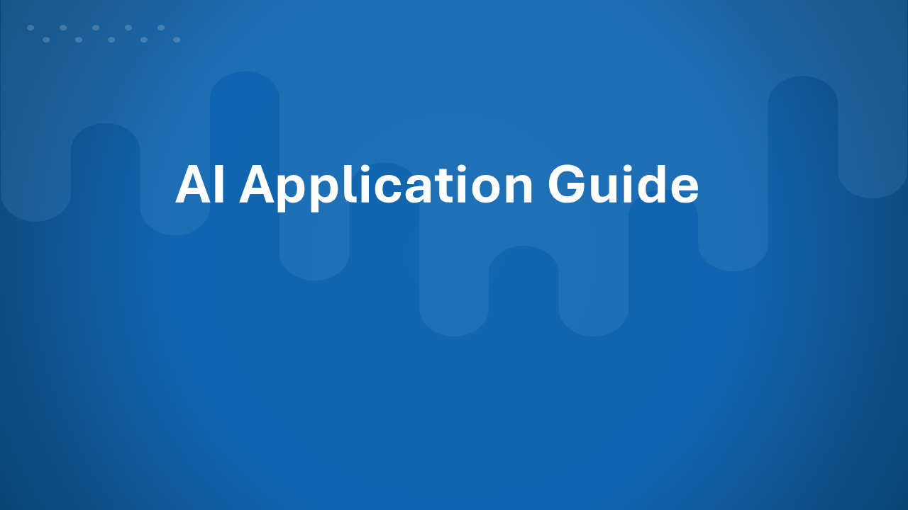 AI Application Guide