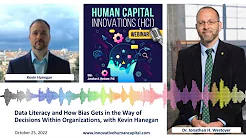 How Bias Gets in the Way of Decisions Within Organizations from the Human Capital Innovations Podcast